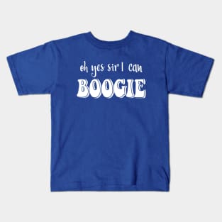 Yes Sir I Can Boogie Kids T-Shirt